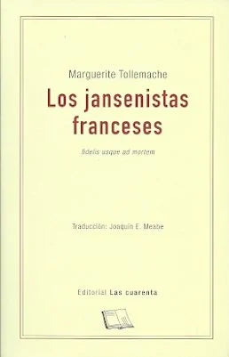 Libro LOS JANSENITAS FRANCESES de TOLLEMACHES MARGUERITE en Colombia, filosofia