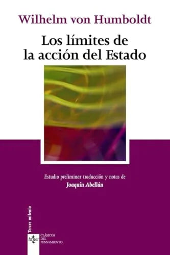 Libro LOS LIMITES DE LA ACCION DEL ESTADO de VON HUMBOLDT WILHELM en Colombia, politica