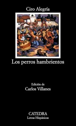 Libro LOS PERROS HAMBRIENTOS de ALEGRIA CIRO en Colombia, literatura