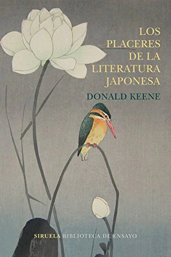 Libro LOS PLACERES DE LA LITERATURA JAPONESA de KEENE DONALD en Colombia, literatura