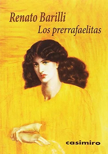 Libro LOS PRERRAFAELITAS de BARILLI RENATO en Colombia, estetica