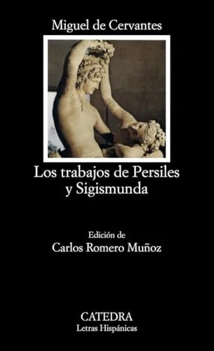 Libro LOS TRABAJOS DE PERSILES Y SIGISMUNDA de DE CERVANTES MIGUEL en Colombia, literatura