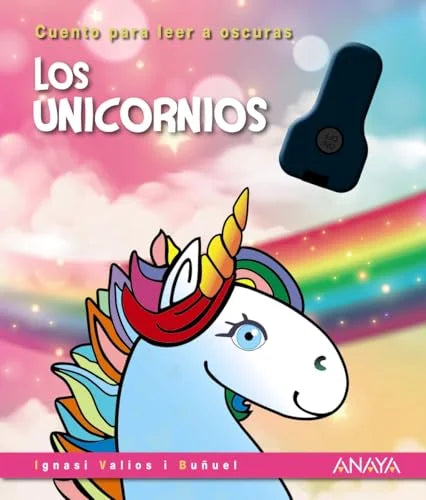 Libro LOS UNICORNIOS (LEER A OSCURAS) de VALIOS I BUÑUEL IGNASI en Colombia, infantil