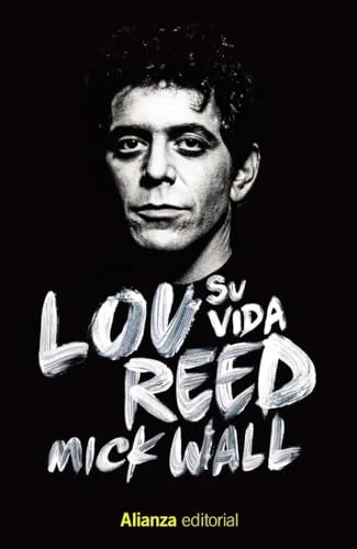 Libro LOU REED: SU VIDA de WALL MICK en Colombia, biografia