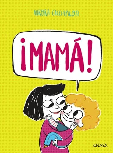 Libro ¡MAMA! de CACCIAPUOTI AURORA en Colombia, infantil