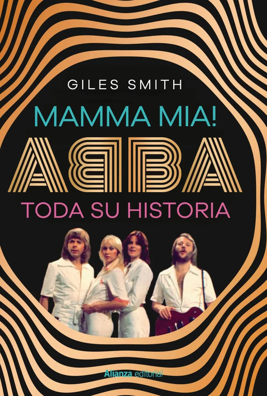 Libro MAMMA MIA! ABBA, SU HISTORIA de SMITH GILES en Colombia, musica libros