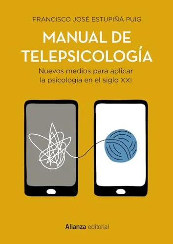 Libro MANUAL DE TELEPSICOLOGIA NUEVOS MEDIOS PARA APLICAR LA PSICOLOGIA EN EL SIGLO XXI de ESTUPIÑA PUIG FRANCISCO JOSE en Colombia, psicologia
