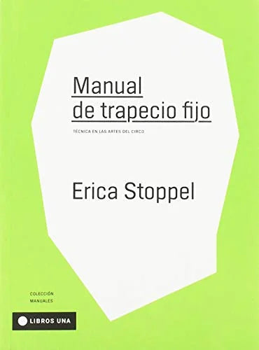 Libro MANUAL DE TRAPECIO FIJO de STOPPEL ERICA en Colombia, arte