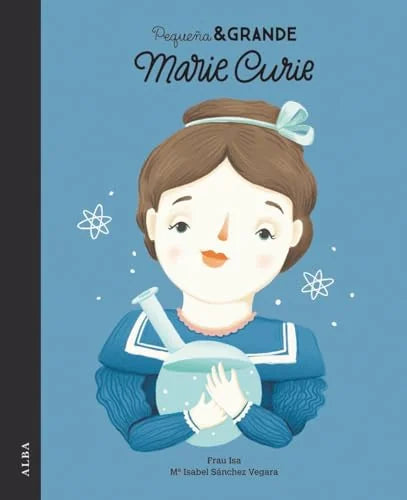 Libro MARIE CURIE PEQUENA & GRANDE de ISA FRAU en Colombia, infantil