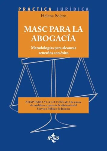 Libro MASC PARA LA ABOGACIA METODOLOGIAS PARA ALCANZAR ACUERDOS CON EXITO de SOLETO MUÑOZ HELENA en Colombia, derecho