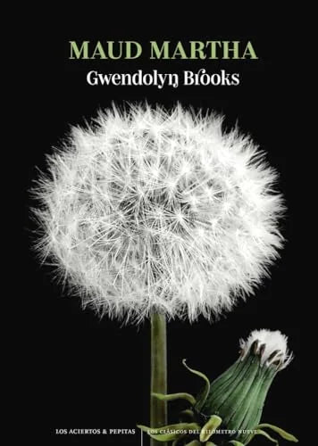 Libro MAUD MARTHA de BROOKS GWENDOLYN en Colombia, literatura