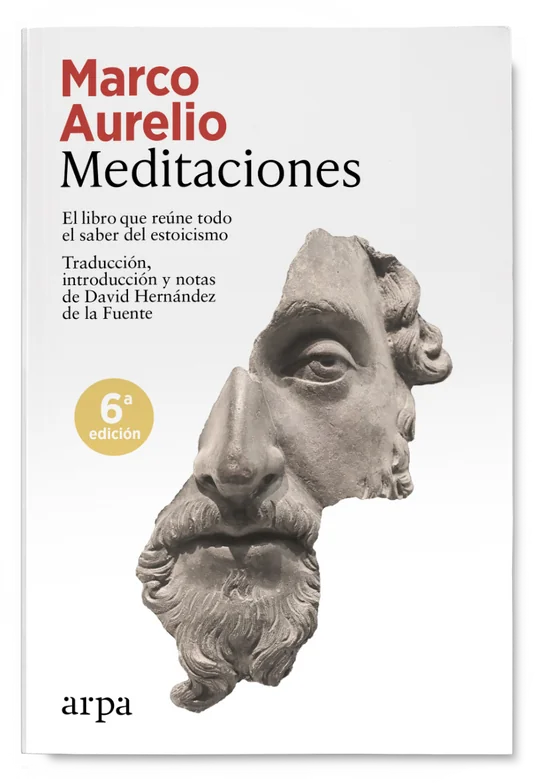 Meditaciones El Libro Que Reune Todo El Saber Del Estoicismo - Marco Aurelio - Arpa