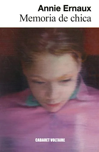 Libro MEMORIA DE CHICA de ERNAUX ANNIE en Colombia, literatura