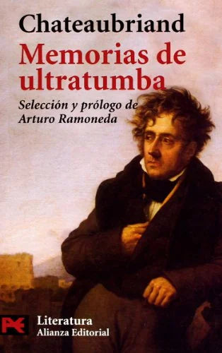 Libro MEMORIAS DE ULTRATUMBA SELECCION de CHAUTEBRIAND en Colombia, filosofia