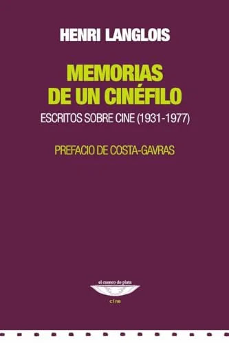 Libro MEMORIAS DE UN CINEFILO ESCRITOS SOBRE de LANGLOIS HENRI en Colombia, cine