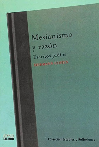 Libro MESIANISMO Y RAZON ESCRITOS JUDIOS de COHEN HERMANN en Colombia, teologia