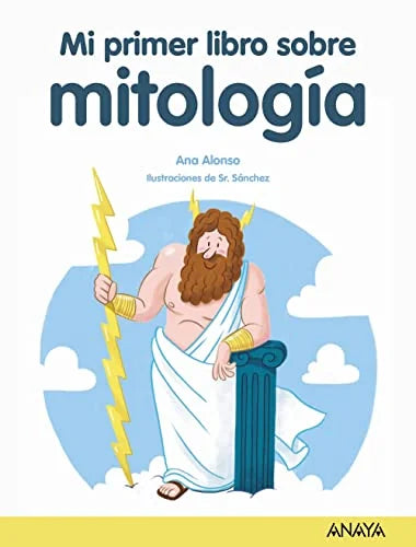 Libro MI PRIMER LIBRO DE MITOLOGIA de ALONSO ANA en Colombia, infantil