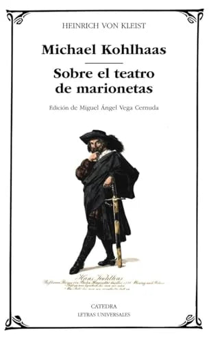 Libro MICHAEL KOHLHAAS / SOBRE EL TEATRO DE MARIONETAS de VON KLEIST HEINRICH en Colombia, literatura