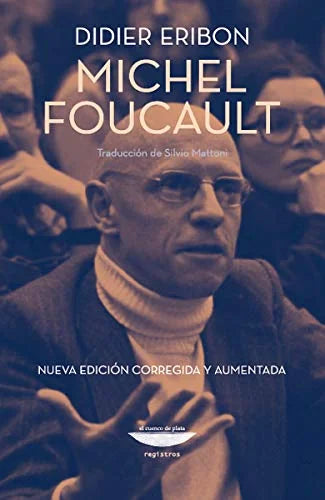 Libro MICHEL FOUCAULT NUEVA EDICION CORREGIDA Y AUMENTADA de ERIBON DIDIER en Colombia, biografia