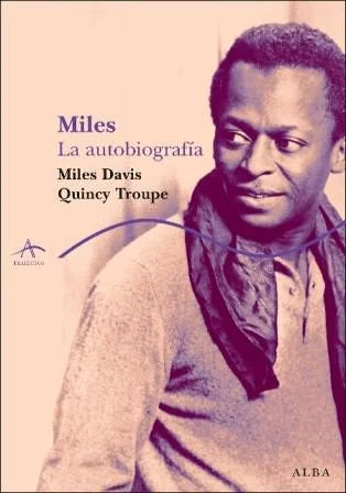 Libro MILES LA AUTOBIOGRAFIA de DAVIS MILES, TROUPE QUINCY en Colombia, musica libros