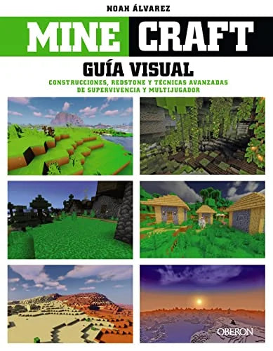 Libro MINECRAFT: GUIA VISUAL CONSTRUCCIONES REDSTONE Y TECNICAS AVANZADAS DE SUPERVIVENCIA Y MULTIJUGADOR (LIBROS SINGULARES) de NOAH ALVAREZ en Colombia, diseño