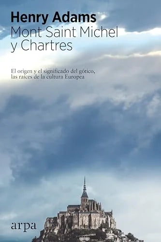 Libro MONT SAINT MICHEL Y CHARTRES de ADAMS HENRY en Colombia, estetica