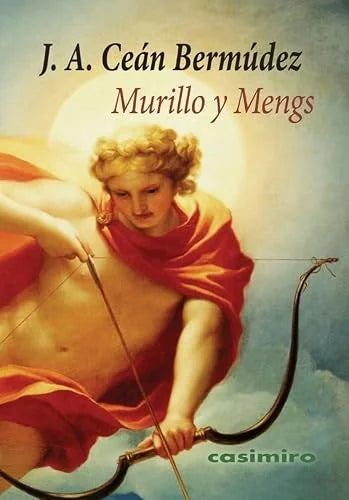 Libro MURILLO Y MENGS de CEAN BERMUDEZ J.A. en Colombia, estetica