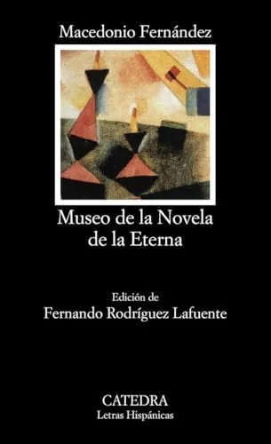 Libro MUSEO DE LA NOVELA DE LA ETERNA de FERNANDEZ MACEDONIO en Colombia, literatura