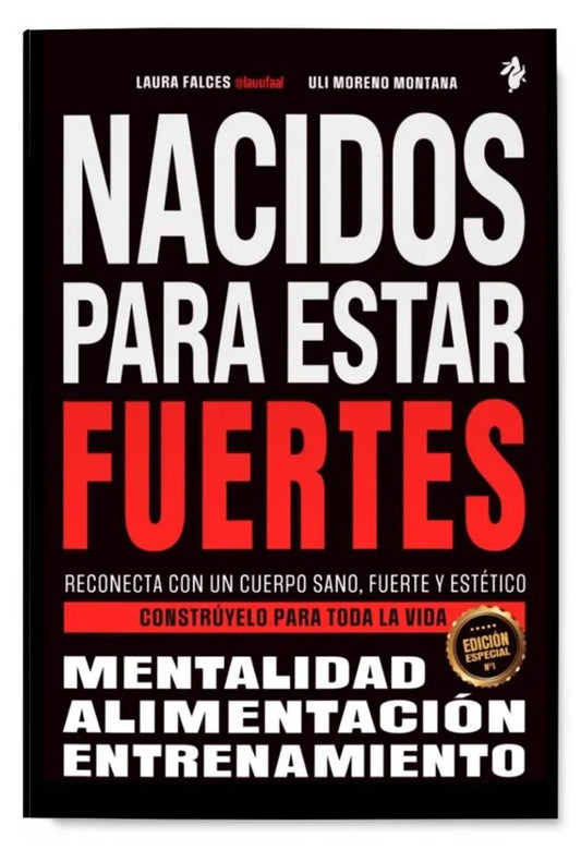 Libro NACIDOS PARA ESTAR FUERTES de FALCES LAURA en Colombia, autoayuda