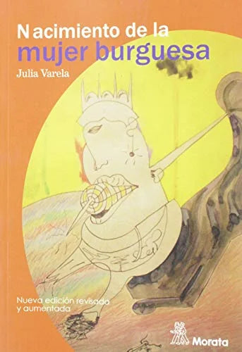 Libro NACIMIENTO DE LA MUJER BURGUESA de VARELA JULIA en Colombia, estudios de genero