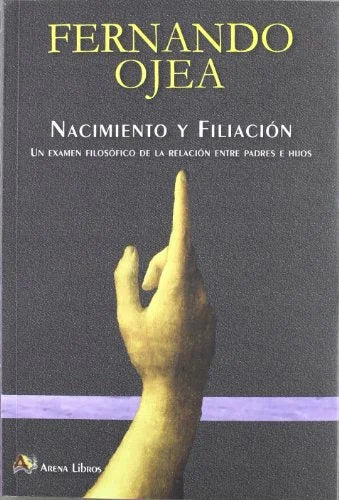 Libro NACIMIENTO Y FILIACION de OJEA FERNANDO en Colombia, filosofia