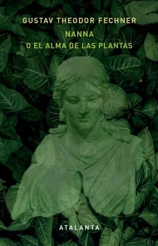 Libro NANA O EL ALMA DE LAS PLANTAS de FECHNER GUSTAV THEODOR en Colombia, biologia