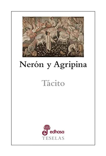 Libro NERON Y AGRIPINA de CAYO CORNELIO TACITO en Colombia, historia