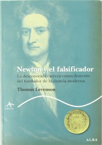 Libro NEWTON Y EL FALSIFICADOR de LEVENSON THOMAS en Colombia, ciencia