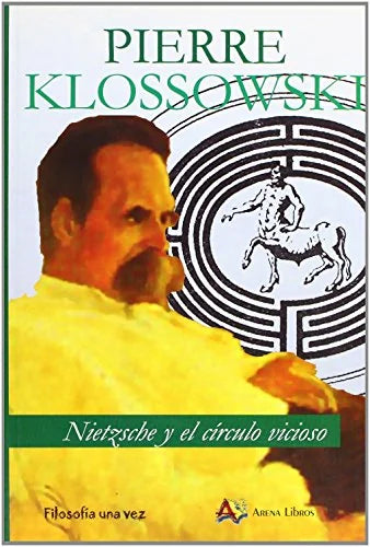 Libro NIETZSCHE Y EL CIRCULO VICIOSO de KLOSSOWSKI PIERRE en Colombia, filosofia