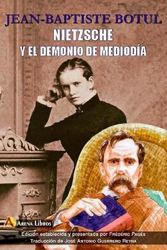 Libro NIETZSCHE Y EL DEMONIO DE MEDIO DIA de BOTUL JEAN-BAPSTISTE en Colombia, filosofia