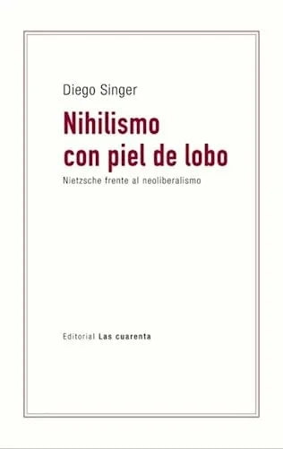 Libro NIHILISMO CON PIEL DE LOBO de SINGER DIEGO en Colombia, filosofia