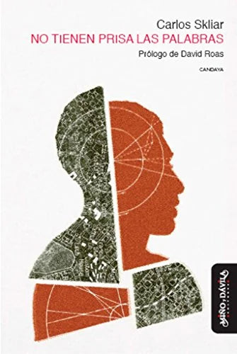 Libro NO TIENEN PRISA LAS PALABRAS de SKLIAR CARLOS en Colombia, pedagogia