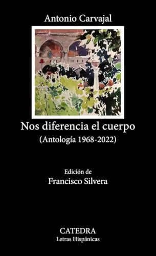 Libro NOS DIFERENCIA EL CUERPO ANTOLOGIA 1968 2022 de CARVAJAL ANTONIO en Colombia, poesia