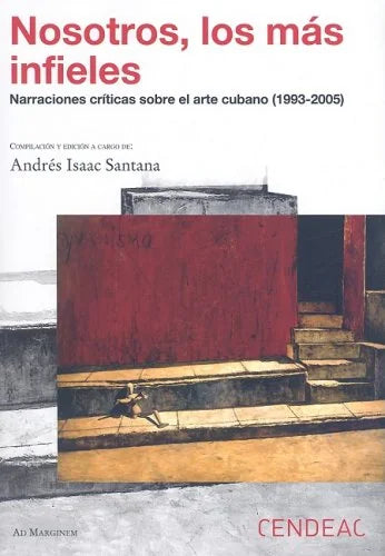 Libro NOSOTROS LOS MAS INFIELES NARRACIONES de SANTANA ANDRES ISAAC en Colombia, estetica