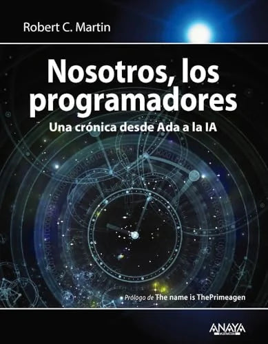 Libro NOSOTROS, LOS PROGRAMADORES UNA CRONICA DESDE ADA A LA IA. de MARTIN ROBERT C. en Colombia, ingenieria