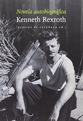 Libro NOVELA AUTOBIOGRAFICA de REXROTH KENNETH en Colombia, literatura