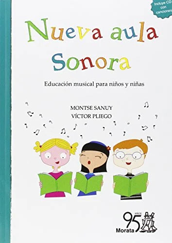 Libro NUEVA AULA SONORA EDUCACION MUSICAL PARA NINOS Y NINAS de SANUY MONTSE en Colombia, pedagogia