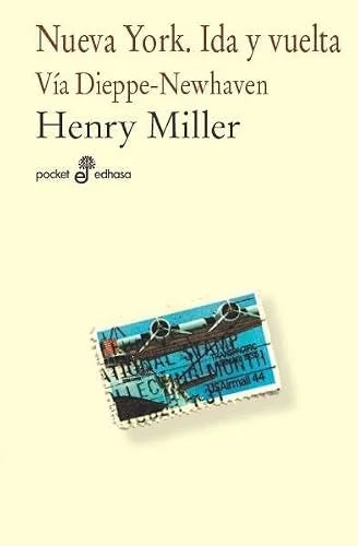 Libro NUEVA YORK IDA Y VUELT VIA DIEPPE NEWHAVEN de MILLER HENRY en Colombia, literatura