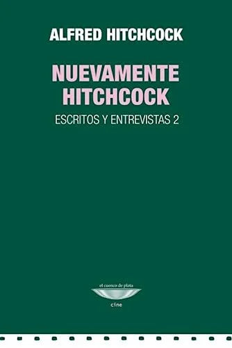 Libro NUEVAMENTE HITCHCOCK ESCRITOS Y ENTREVISTAS de HITCHCOCK ALFED en Colombia, cine