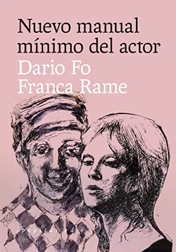 Libro NUEVO MANUAL MINIMO DEL ACTOR de FRANCA RAME DARIO en Colombia, cine