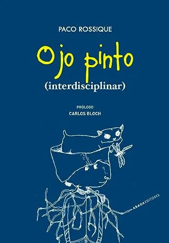 Libro OJO PINTO (INTERDISCIPLINAR) de ROSSIQUE DELMAS FRANCISCO en Colombia, ensayo