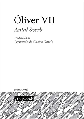 Libro OLIVER VII de SZERB ANTAL en Colombia, literatura