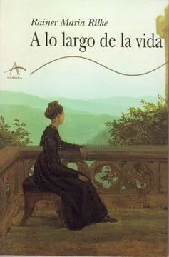 Libro A LO LARGO DE LA VIDA de RILKE RAINER MARIA en Colombia, ensayo literario