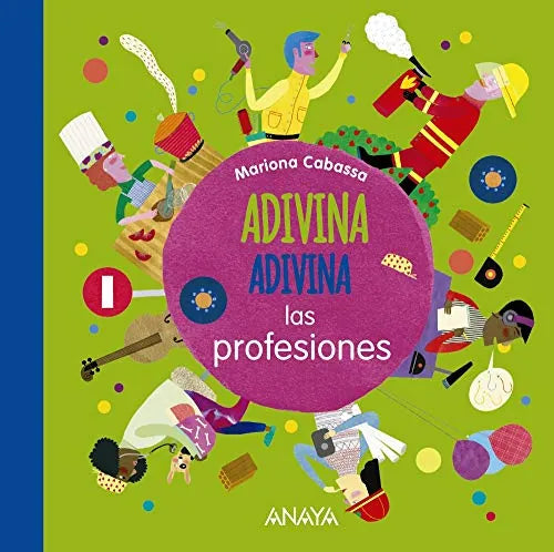 Adivina, Adivina Las Profesiones - Icaro Libros